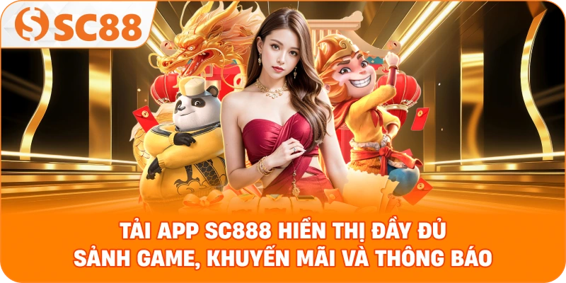 Tải App SC888 - Tải đúng nguồn, cập nhật phiên bản mới